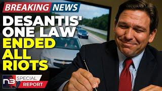 BREAKING: DeSantis Did ONE Thing That Ended All Riots In Florida - Liberals Are Losing It