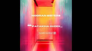 Nooran Sisters - Patakha Guddi ( Dj Nek Mashup )