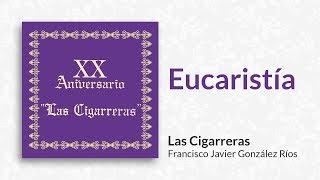 Eucaristía | Las Cigarreras