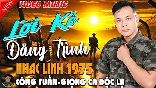 LỜI KẺ ĐĂNG TRÌNH - CÔNG TUẤN BOLEROLK Nhạc Lính 1975 Tuyển ChọnNHẠC VÀNG XƯA HẢI NGOẠI ĐỘC LẠ2025