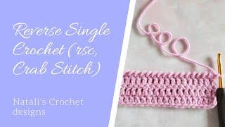 Reverse Single Crochet (rsc, Crab Stitch)