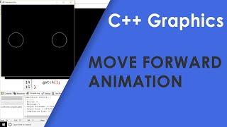 Move Circle to Forward Direction using C++ | Graphics in C++