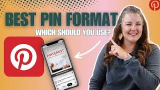 Video Pins or Standard Pins? Which type of Pin format should you use?