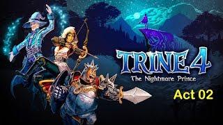 Trine 4 The Nightmare Prince - Act 2 Gameplay Walkthrough