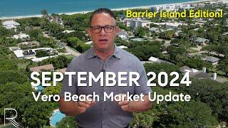 September 2024 Vero Beach Market Update: Is It Time to Sell Your Home? #verobeach #marketupdate