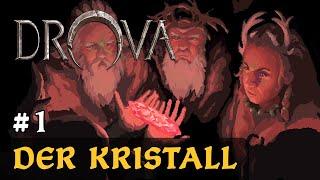 #1: Der Kristall  Let's Play Drova (Release-Version)