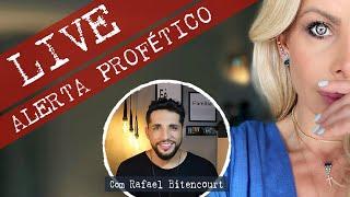 LIVE PROFÉTICA | O que está por vir ?! | Com Rafael Bitencourt