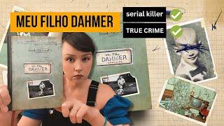 Em Meu Filho Dahmer, o pai fala sobre seu filho serial killer