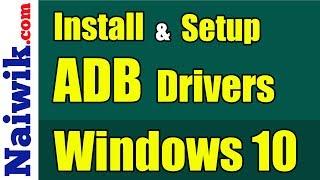 How to Install and Setup ADB Drivers in Windows 10 || Platform Tools