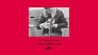 Nike SB | Not Here By Luck | Keet Oldenbeuving