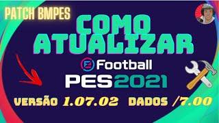 COMO ATUALIZAR PES 21 PC, VERSÃO 1.07.02 PACOTE DE DADOS 7.00