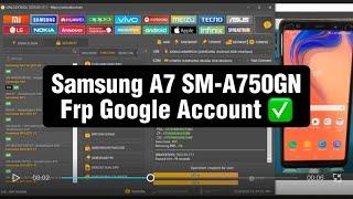Samsung Galaxy A7 2018 SM-A750GN Frp Google Account bypass with Unlock Tool