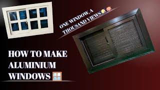 How to make aluminium windows 🪟 One window a thousand views 🪷bohat behtreen khirki bani hai