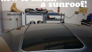 How to install a sunroof to a car