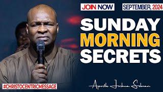 SUNDAY SECRETS, 22ND SEPTEMBER 2024 - Apostle Joshua Selman Commanding Your Morning