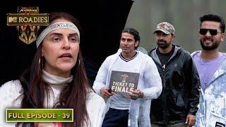 Ticket to Finale: One Chance, Many Betrayals! | MTV Roadies XX - Double Cross | Ep 39 | Full Episode