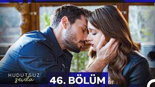 Hudutsuz Sevda 46. Bölüm