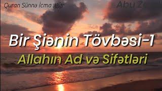 Abu Zeyd Bir Şiənin Tövbəsi-1(10.03.19)Allahın Ad və Sifətləri