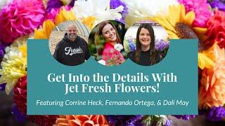 June Masterclass: Get Into the Details With Jet Fresh Flowers!