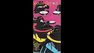 The Cure - Wendy Time - Play Out - 1991