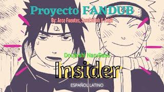 【Proyecto FANDUB】 Insider 【NaruSasu dōjinshi】ESPAÑOL LATINO - PARTE ÚNICA