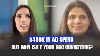 $400K in Ad Spend – but why isn’t your UGC converting?