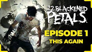 12 Blackened Petals | Chapter 1: This Again | Dark Fiction Audiobook