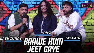 Baawe Hum Jeet Gaye | Pho - Lashcurry - Siyaahi | MTV Hustle 4