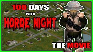 I Survived 100 DAYS With HORDE NIGHTS | THE MOVIE