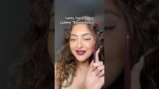 Fenty Trace’d Out Lip Liner “Bored Heaux” 