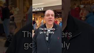 The Brothers go to Eataly in New Jersey #shorts