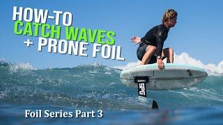 How-To Prone Foil // // HOW-TO FOIL Series Pt.2