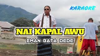 KARAOKE _ NAI KAPAL AWU