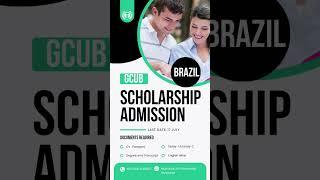 GCUb Brazil Scholarship #gcube #fullyfundedscholarship #scholarship #jobsearch #job #muwadatali