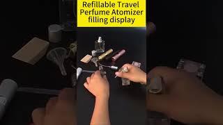 HOW TO FILLING Perfume Atomizer#tips #shorts