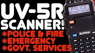 How To Use A Baofeng UV-5R As A Police, Fire, Emergency Scanner - NO SOFTWARE - Keypad Programming