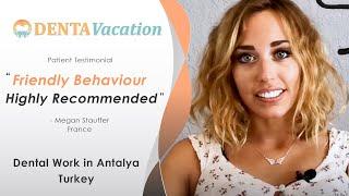 Patient Review: Megan Stauffer | Dental Excellence, Turkey