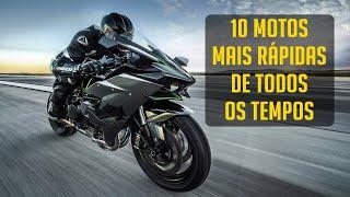 AS 10 MOTOS MAIS RÁPIDAS DE TODOS OS TEMPOS