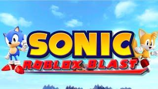 Sonic Roblox Blast! (Sonic Roblox)