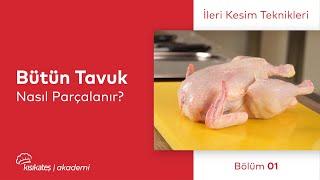 Bütün Tavuk Nasıl Parçalanır?