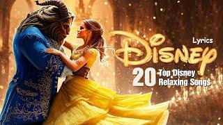 𝐏𝐥𝐚𝐲𝐥𝐢𝐬𝐭 | The Ultimate Disney Realxing Songs Playlist 2024  Best Classic Disney Songs 2024