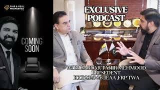 Businessman Problems in Pakistan l Sardar Tahir Mehmood l Exclusive Podcast l #fairandrealproperties