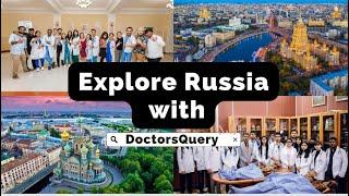 Explore Russia With Doctors Query | Study MBBS in Russia | Top/Best  Medical Universities in Russia