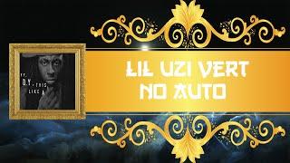 Lil Uzi Vert - No Auto (feat. Lil Durk) (Bass Boosted)