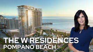 Inside the W Residences Pompano Beach | Exploring Its Floor Plans, Location & Exclusive Features