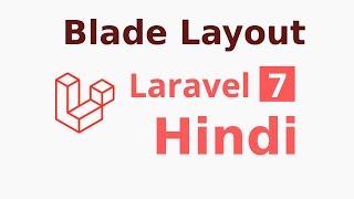 Laravel 7 Hindi tutorial #11 Blade Template layout