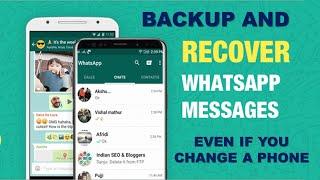 Recover All Your WhatsApp Messages 2022 - How to BackUp | Get them even if You lose your phone