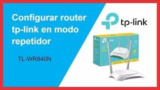 ▷ Configurar router tp-link tl-wr840n como repetidor wifi | Funciona 2021️