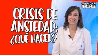 Crisis de ansiedad: ¿Qué hacer?