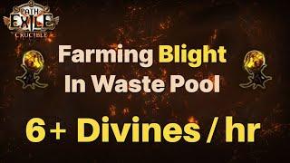 PoE 3.21 - Gilded Blight in Waste Pool - 6+ Divines / hr - Path of Exile Crucible